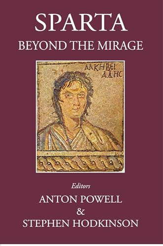 Sparta: Beyond the Mirage (Sparta and its Influence)