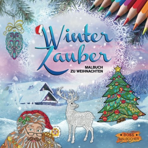 Winterzauber: Malbuch zu Weihnachten