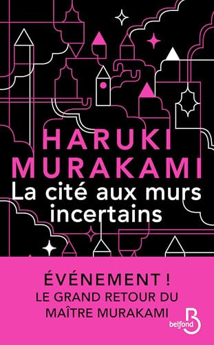 La Cité aux murs incertains: le nouveau roman de Haruki Murakami – son dernier livre best-seller traduit en version française – nouveauté 2025