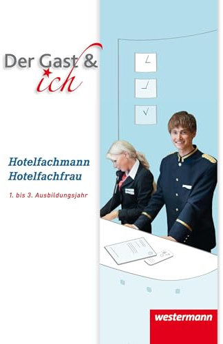 Der Gast & ich: Hotelfachmann/Hotelfachfrau Schulbuch