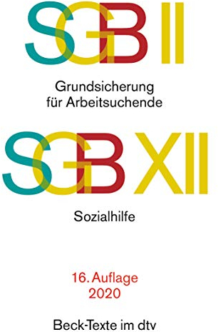 SGB II: Grundsicherung für Arbeitsuchende / SGB XII: Sozialhilfe: Rechtsstand: 1. Januar 2020 (Beck-Texte im dtv)
