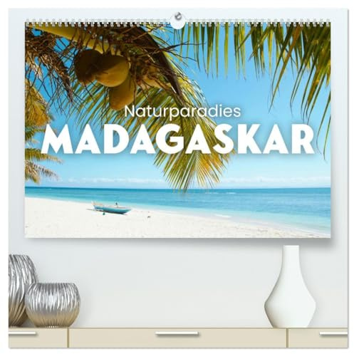 Naturparadies Madagaskar (hochwertiger Premium Wandkalender 2026 DIN A2 quer), Kunstdruck in Hochglanz: Eine unvergessliche Reise nach Madagaskar. (CALVENDO Orte)