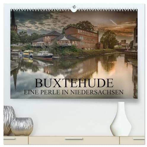 Buxtehude - Eine Perle in Niedersachsen (hochwertiger Premium Wandkalender 2026 DIN A2 quer), Kunstdruck in Hochglanz: Die Reise durch ein zauberhaftes Städtchen. (CALVENDO Orte)