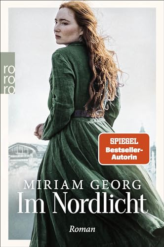 Im Nordlicht: Das Finale der dramatischen Sturmland-Saga. Von Bestsellerautorin Miriam Georg! (Die Nordwind-Saga, Band 2)