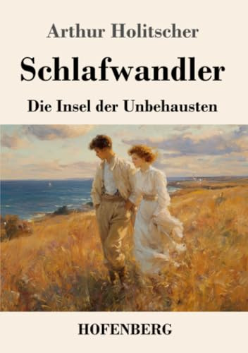 Schlafwandler: Die Insel der Unbehausten