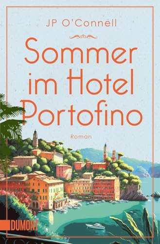 Sommer im Hotel Portofino: Roman