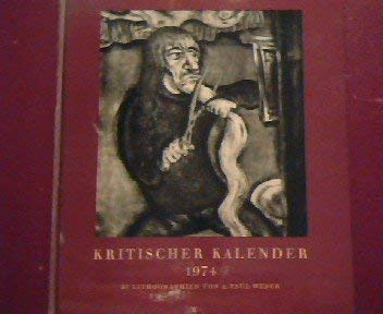 Kritischer Kalender 1974. 27 Lithographien von A. Paul Weber.