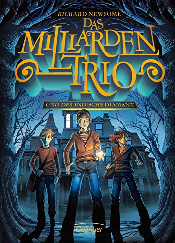 Das Milliarden-Trio 1. Das Milliarden-Trio und der indische Diamant