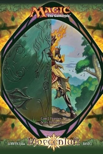 Magic: The Gathering Lorwyn Zyklus, Bd. 2: Morgenluft