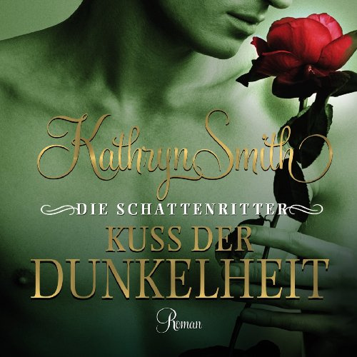 Die Schattenritter-Kuss der Dunkelheit