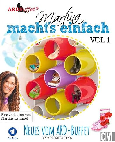 Martina macht's einfach Vol. 1: Neues vom ARD-Buffet. DIY - Stories - Tipps