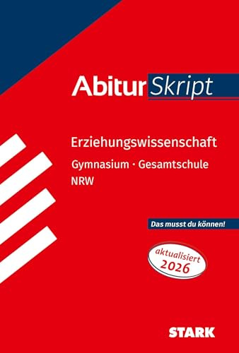 STARK Erziehungswissenschaft - AbiturSkript NRW (Skripte / Abi - Auf einen Blick!)