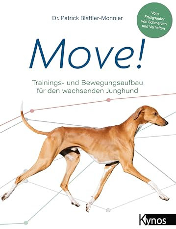 Move!: Trainings- und Bewegungsaufbau für den wachsenden Junghund