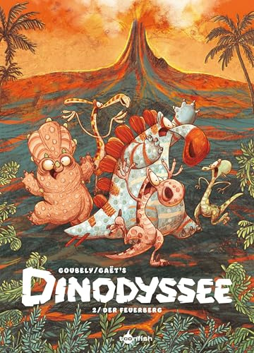 Dinodyssee. Band 2: Der Feuerberg