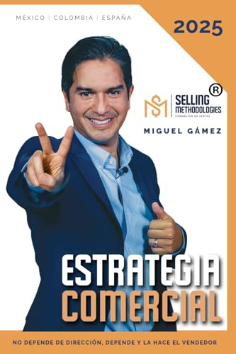 Estrategia Comercial: No depende de dirección, depende y la hace el Vendedor (Tres libros para ser Vendedor., Band 1)
