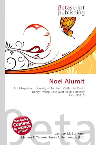 Noel Alumit: Out Magazine, University of Southern California, David Henry Hwang, East West Players, Beverly Hills, 90210