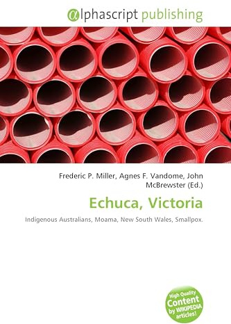 Echuca, Victoria: Indigenous Australians, Moama, New South Wales, Smallpox.