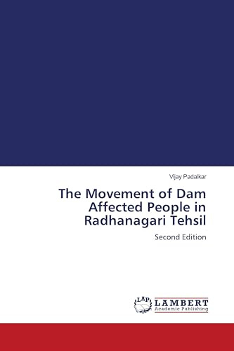 The Movement of Dam Affected People in Radhanagari Tehsil: Second Edition