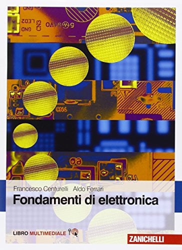 Fondamenti di elettronica. Con Contenuto digitale (fornito elettronicamente)