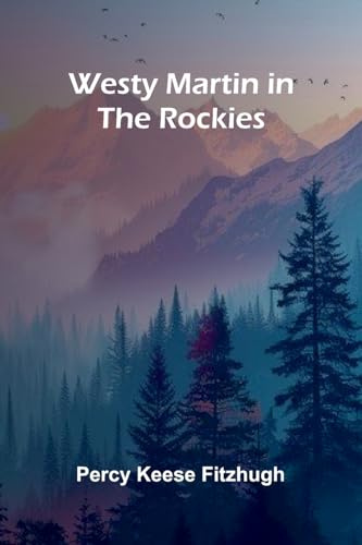 Westy Martin in the Rockies