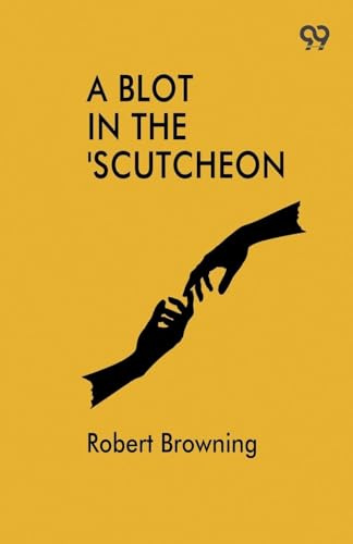 A Blot In The 'Scutcheon