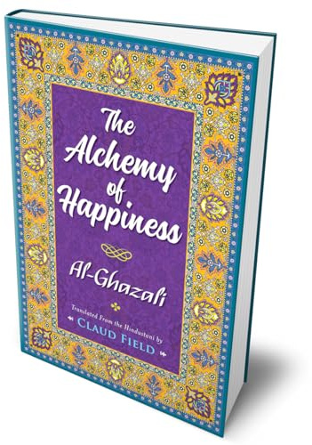 The Alchemy of Happiness (Deluxe Hardbound Edition)