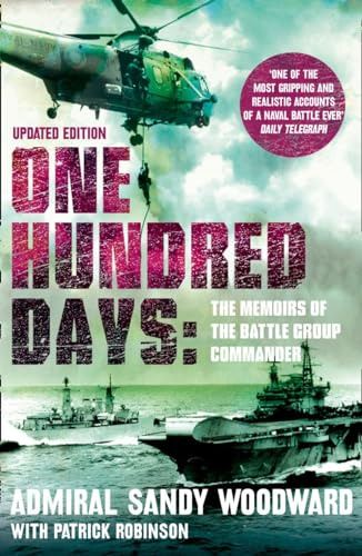 One Hundred Days. Sandy Woodward with Patrick Robinson