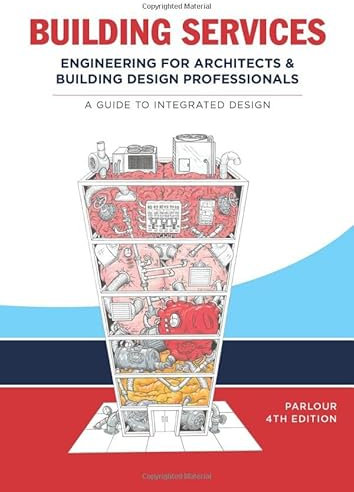 Building Services: Engineering for Architects and Building Design Professionals