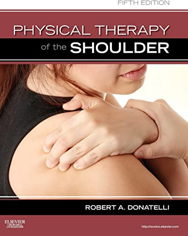 Physical Therapy of the Shoulder