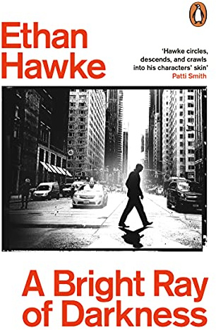 A Bright Ray of Darkness: Ethan Hawke