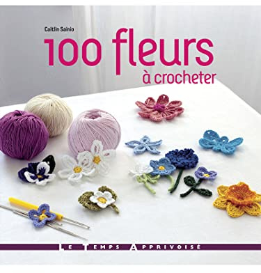 100 Fleurs à crocheter