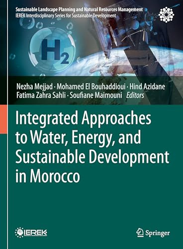 Integrated Approaches to Water, Energy, and Sustainable Development in Morocco (Sustainable Landscape Planning and Natural Resources Management)