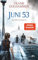 Juni 53: Kriminalroman (Max Heller, Band 5)