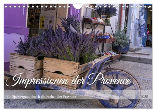 Impressionen der Provence (Wandkalender 2026 DIN A4 quer), CALVENDO Monatskalender: Ein Spaziergang durch die Farben der Provence (CALVENDO Orte)