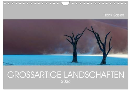 GROSSARTIGE LANDSCHAFTEN 2026 (Wandkalender 2026 DIN A4 quer), CALVENDO Monatskalender: Panoramakalender von den schönsten Gegenden unserer Erde (CALVENDO Natur)
