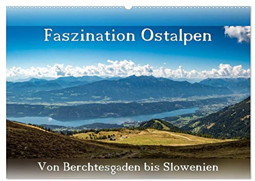 Faszination Ostalpen - von Berchtesgaden bis Slowenien (Wandkalender 2026 DIN A2 quer), CALVENDO Monatskalender: Ein kleiner Einblick in die schönsten Ansichten der Ostalpen (CALVENDO Orte)