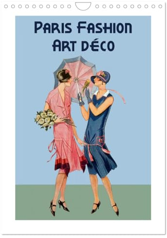 Paris Fashion Art déco (Wandkalender 2026 DIN A4 hoch), CALVENDO Monatskalender: Tauchen Sie ein in die Pariser Mode der 1920er und 1930er Jahren. (CALVENDO Kunst)