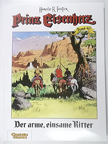 Prinz Eisenherz, Bd.40, Der arme, einsame Ritter