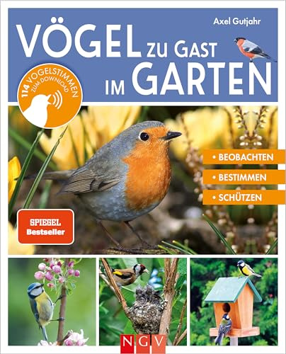 Vögel zu Gast im Garten - Heimische Vögel beobachten, bestimmen, schützen.: Vogelbuch 114 Vogelstimmen per QR-Code zum Download. Geschenk für Vogelfreunde