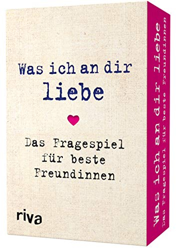 Was ich an dir liebe – Das Fragespiel für beste Freundinnen
