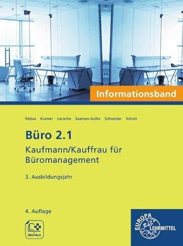 Büro 2.1 - Kaufmann/Kauffrau für Büromanagement, Informationsband, 3. Ausbildungsjahr (Büro 2.1 - Lehrwerke für die Berufsausbildung)