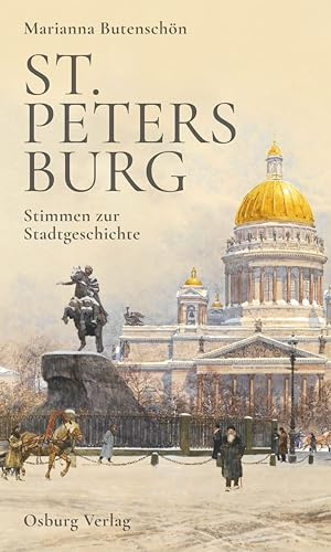 St. Petersburg: Stimmen zur Stadtgeschichte