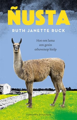 Ñusta: hoe een lama een gezin er weer bovenop hielp
