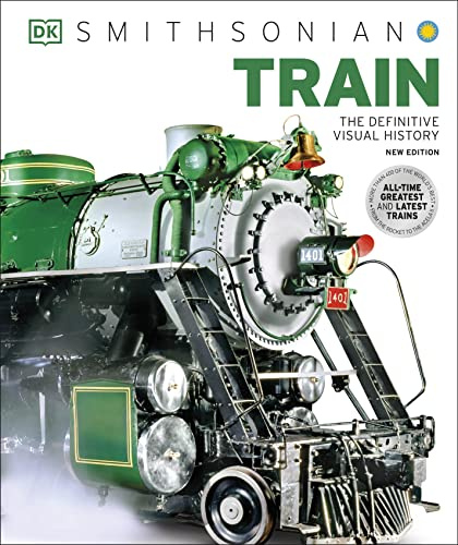 Train: The Definitive Visual History