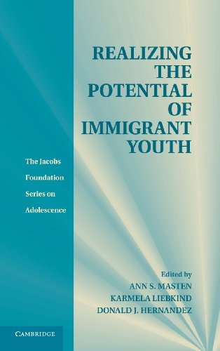Realizing the Potential of Immigrant Youth (The Jacobs Foundation Series on Adolescence)