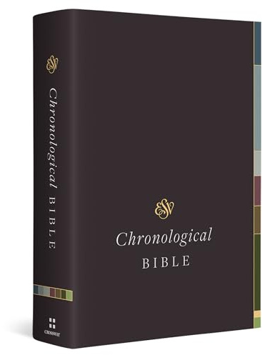 ESV Chronological Bible (Hardcover): English Standard Version, Chronological Bible