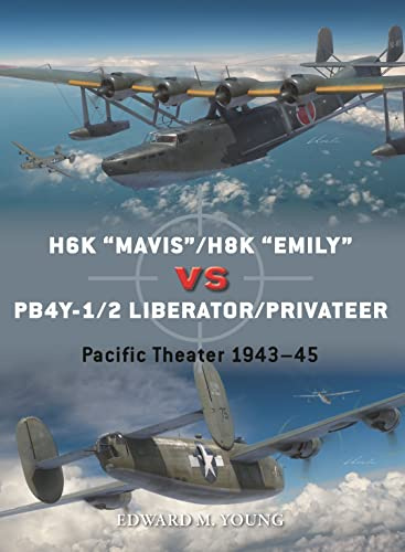 H6K “Mavis”/H8K “Emily” vs PB4Y-1/2 Liberator/Privateer: Pacific Theater 1943–45: 126 (Duel)