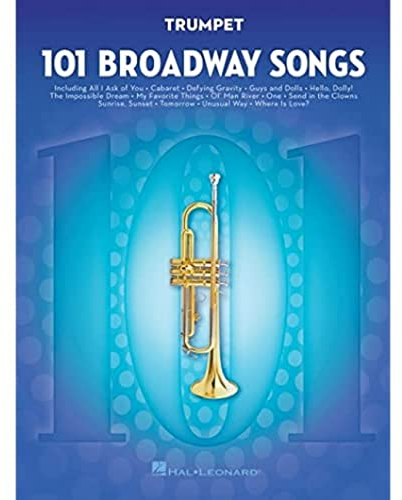 101 Broadway Songs: Trumpet: Noten, Sammelband für Trompete