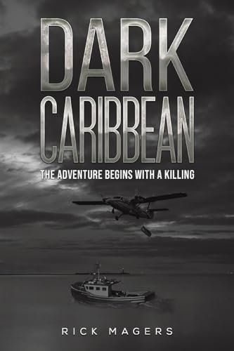Dark Caribbean: The Adventure Begins with a Killing