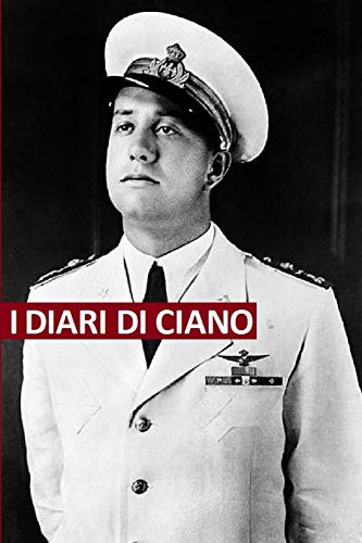 I diari di Ciano: Testi originali